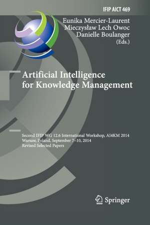 Artificial Intelligence for Knowledge Management de Eunika Mercier-Laurent