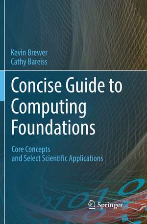 Concise Guide to Computing Foundations de Kevin Brewer