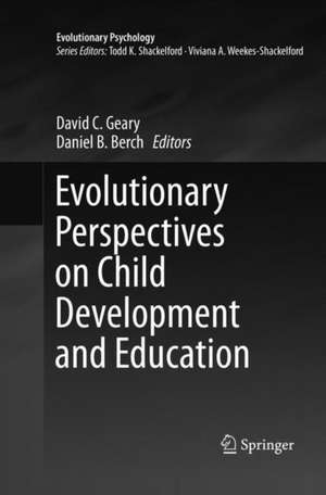 Evolutionary Perspectives on Child Development and Education de David C. Geary