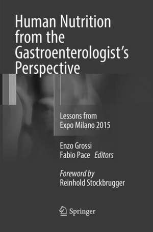 Human Nutrition from the Gastroenterologist’s Perspective: Lessons from Expo Milano 2015 de Enzo Grossi