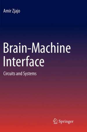 Brain-Machine Interface de Amir Zjajo