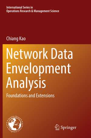 Kao, C: Network Data Envelopment Analysis