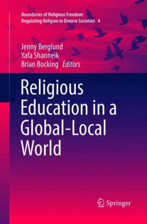 Religious Education in a Global-Local World de Jenny Berglund