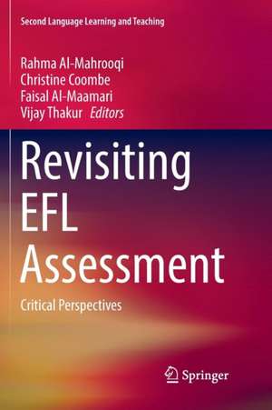 Revisiting EFL Assessment: Critical Perspectives de Rahma Al-Mahrooqi