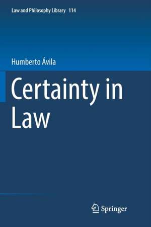 Certainty in Law de Humberto Ávila