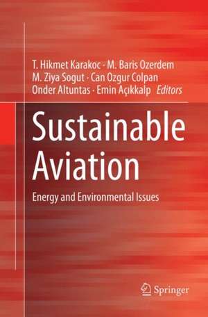 Sustainable Aviation: Energy and Environmental Issues de T. Hikmet Karakoc