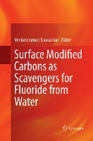 Surface Modified Carbons as Scavengers for Fluoride from Water de Venkataraman Sivasankar