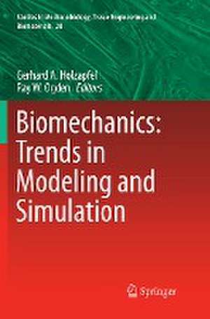 Biomechanics: Trends in Modeling and Simulation de Gerhard A. Holzapfel