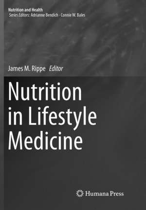 Nutrition in Lifestyle Medicine de James M. Rippe