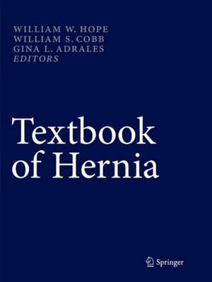 Textbook of Hernia de William W. Hope