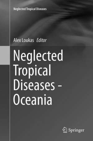 Neglected Tropical Diseases - Oceania de Alex Loukas