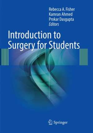 Introduction to Surgery for Students de Rebecca A. Fisher