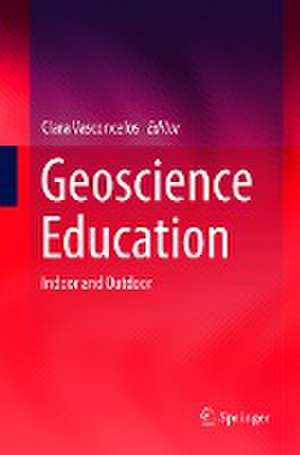 Geoscience Education: Indoor and Outdoor de Clara Vasconcelos