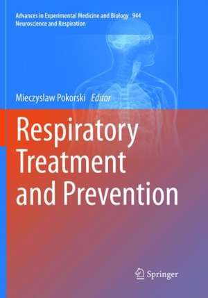 Respiratory Treatment and Prevention de Mieczyslaw Pokorski