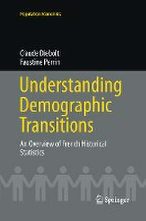 Understanding Demographic Transitions: An Overview of French Historical Statistics de Claude Diebolt