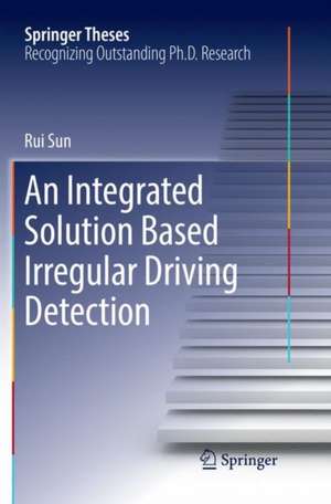An Integrated Solution Based Irregular Driving Detection de Rui Sun