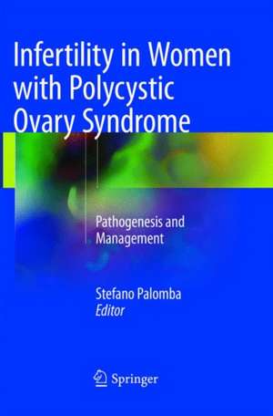 Infertility in Women with Polycystic Ovary Syndrome: Pathogenesis and Management de Stefano Palomba