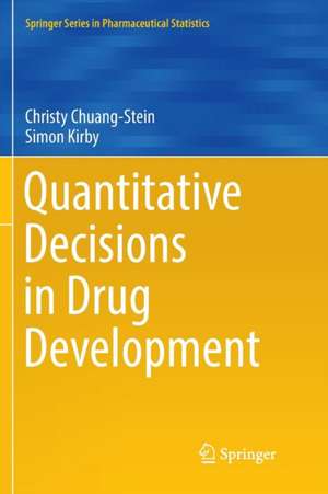 Quantitative Decisions in Drug Development de Christy Chuang-Stein