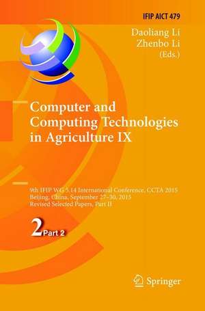 Computer and Computing Technologies in Agriculture IX de Daoliang Li