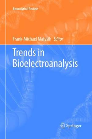 Trends in Bioelectroanalysis de Frank-Michael Matysik