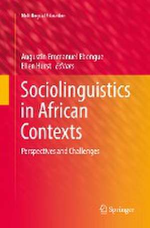 Sociolinguistics in African Contexts: Perspectives and Challenges de Augustin Emmanuel Ebongue