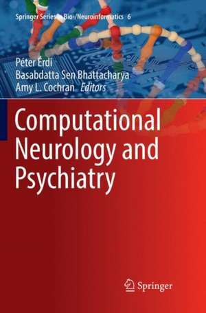 Computational Neurology and Psychiatry de Péter Érdi