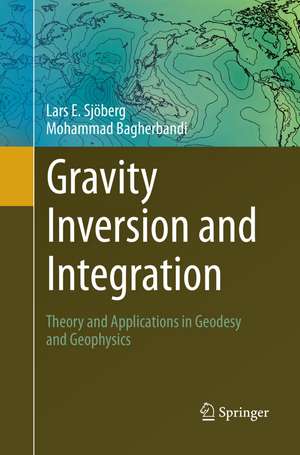 Gravity Inversion and Integration de Lars E. Sjöberg