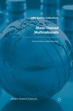 State-Owned Multinationals de Alvaro Cuervo-Cazurra