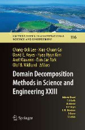 Domain Decomposition Methods in Science and Engineering XXIII de Chang-Ock Lee