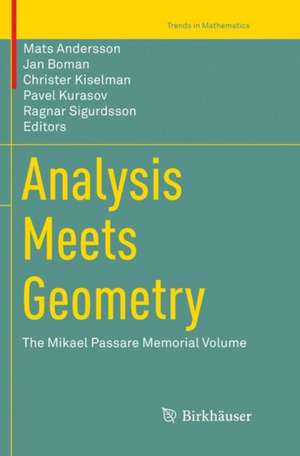 Analysis Meets Geometry de Mats Andersson