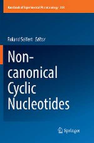 Non-canonical Cyclic Nucleotides de Roland Seifert