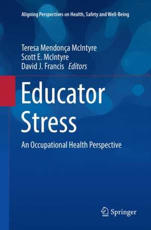 Educator Stress: An Occupational Health Perspective de Teresa Mendonça McIntyre