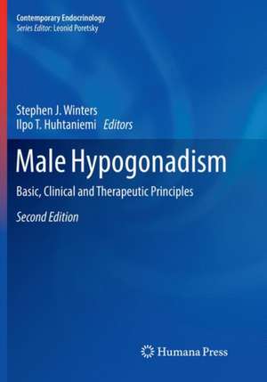 Male Hypogonadism: Basic, Clinical and Therapeutic Principles de Stephen J. Winters