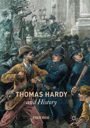 Thomas Hardy and History de Fred Reid