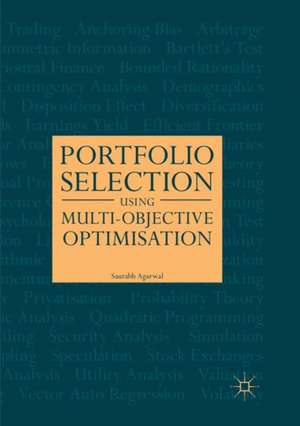 Portfolio Selection Using Multi-Objective Optimisation de Saurabh Agarwal