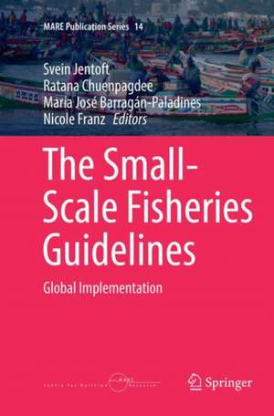 The Small-Scale Fisheries Guidelines: Global Implementation de Svein Jentoft