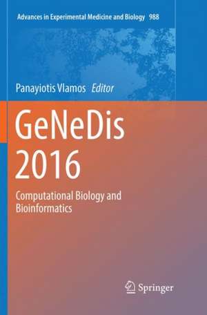 GeNeDis 2016: Computational Biology and Bioinformatics de Panayiotis Vlamos
