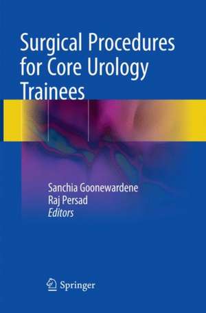 Surgical Procedures for Core Urology Trainees de Sanchia Goonewardene