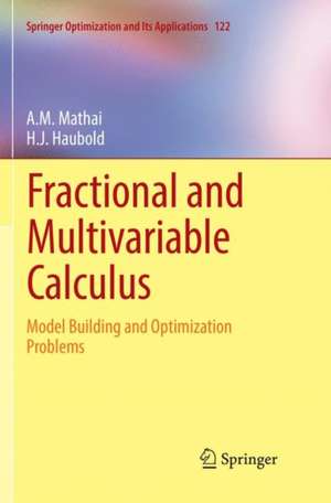 Fractional and Multivariable Calculus: Model Building and Optimization Problems de A.M. Mathai