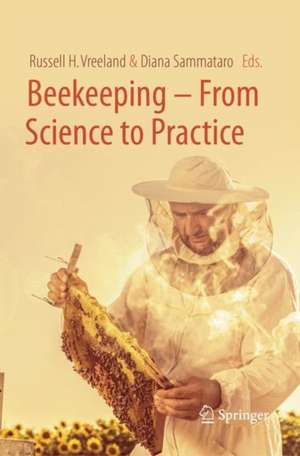 Beekeeping – From Science to Practice de Russell H. Vreeland