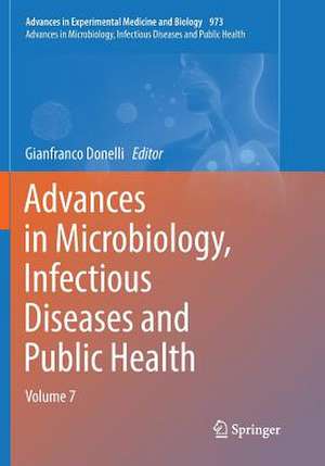 Advances in Microbiology, Infectious Diseases and Public Health: Volume 7 de Gianfranco Donelli