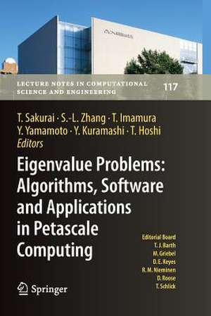 Eigenvalue Problems: Algorithms, Software and Applications in Petascale Computing: EPASA 2015, Tsukuba, Japan, September 2015 de Tetsuya Sakurai