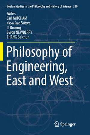 Philosophy of Engineering, East and West de Carl Mitcham