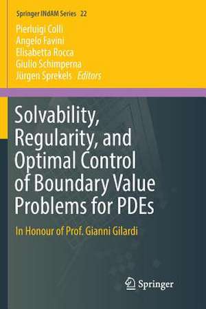 Solvability, Regularity, and Optimal Control of Boundary Value Problems for PDEs: In Honour of Prof. Gianni Gilardi de Pierluigi Colli