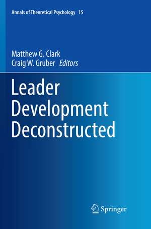 Leader Development Deconstructed de Matthew G. Clark