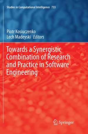 Towards a Synergistic Combination of Research and Practice in Software Engineering de Piotr Kosiuczenko