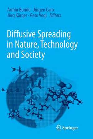 Diffusive Spreading in Nature, Technology and Society de Armin Bunde