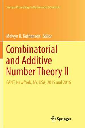 Combinatorial and Additive Number Theory II: CANT, New York, NY, USA, 2015 and 2016 de Melvyn B. Nathanson