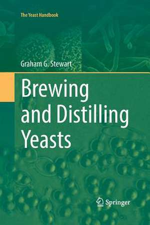 Brewing and Distilling Yeasts de Graham G. Stewart