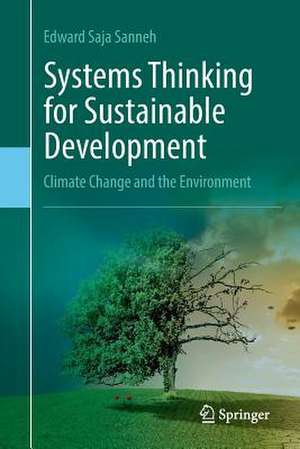 Systems Thinking for Sustainable Development: Climate Change and the Environment de Edward Saja Sanneh